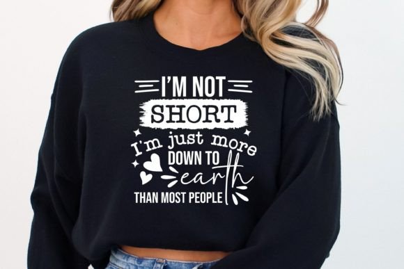 Download I'm Not Short Svg | Funny Sarcastic Svg - Premium Resources