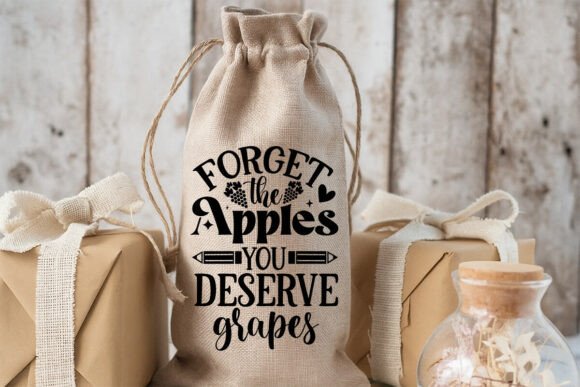 Download Forget the Apples You Deserve Grapes - Premium Bundle
